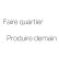 Faire quartier Produire demain - Figura Studio